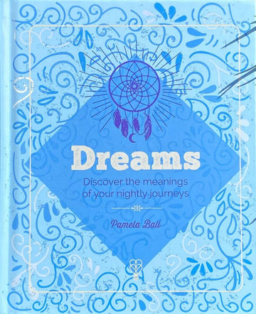 Essential Book of Dreams: Meanings of Your Nightly Journeys